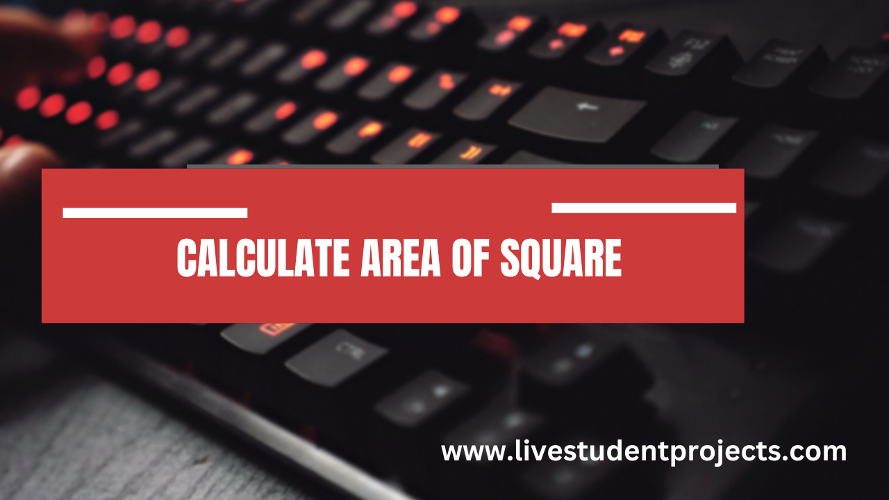 Calculate Area Of Square