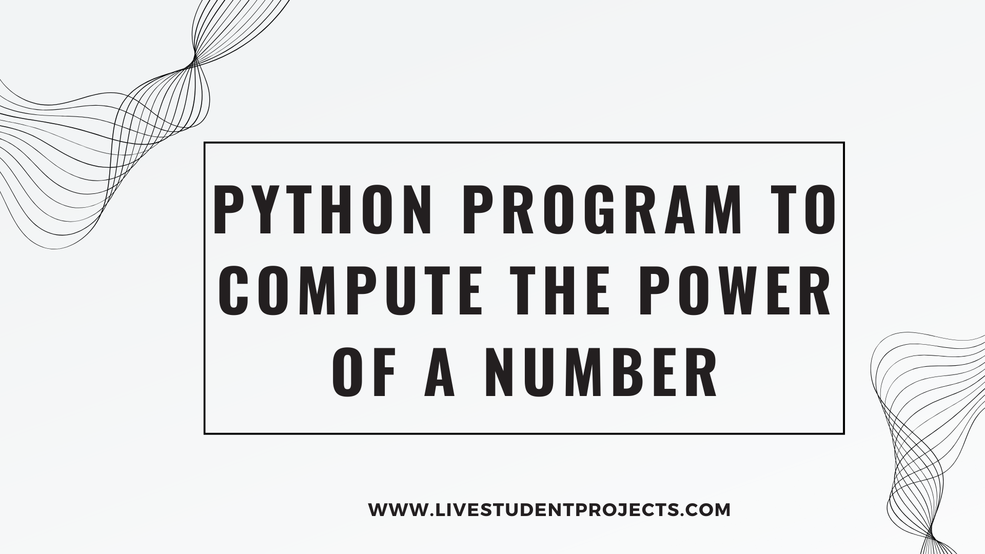 Python Program to Compute the Power of a Number